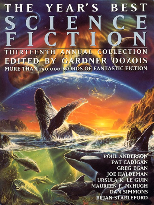 Title details for The Year's Best Science Fiction, Thirteenth Annual Collection by Gardner Dozois - Wait list